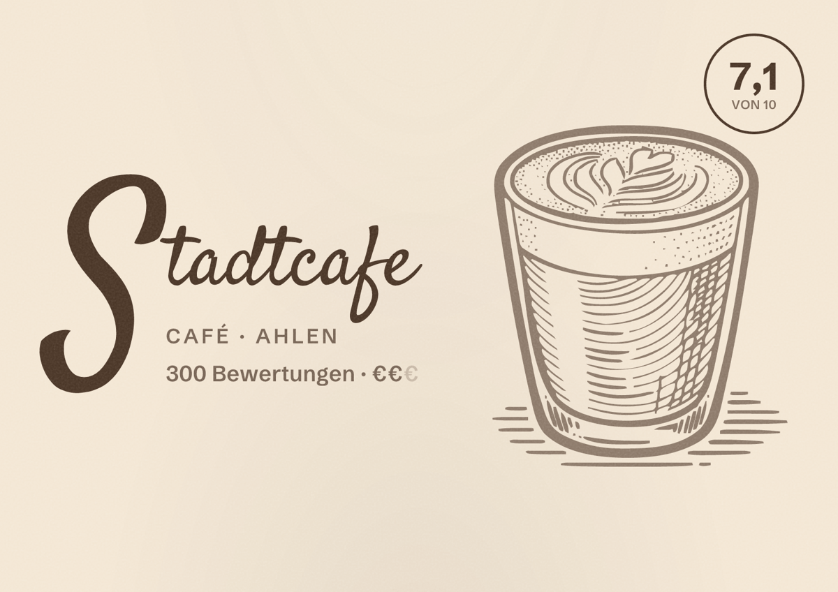 Illustriertes Poster von Stadtcafe, Café in Ahlen: Bewertung 7,1 von 10 aus 300 Bewertungen, Preisniveau €€