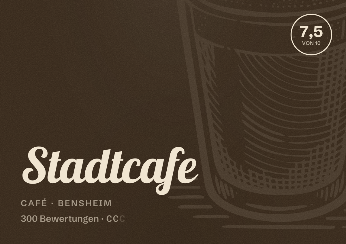 Illustriertes Poster von Stadtcafe, Café in Bensheim: Bewertung 7,5 von 10 aus 300 Bewertungen, Preisniveau €€