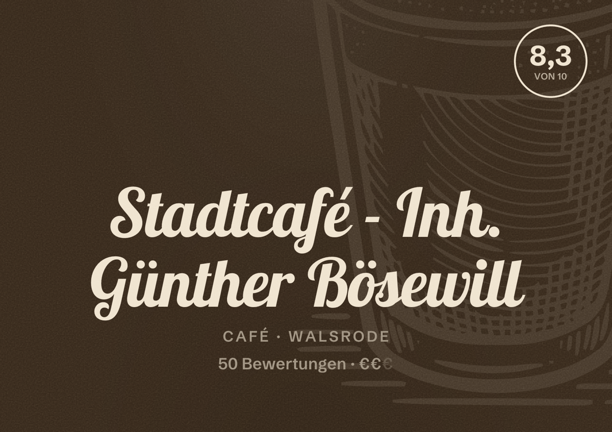 Illustriertes Poster von Stadtcafé - Inh. Günther Bösewill, Café in Walsrode: Bewertung 8,3 von 10 aus 50 Bewertungen, Preisniveau €€