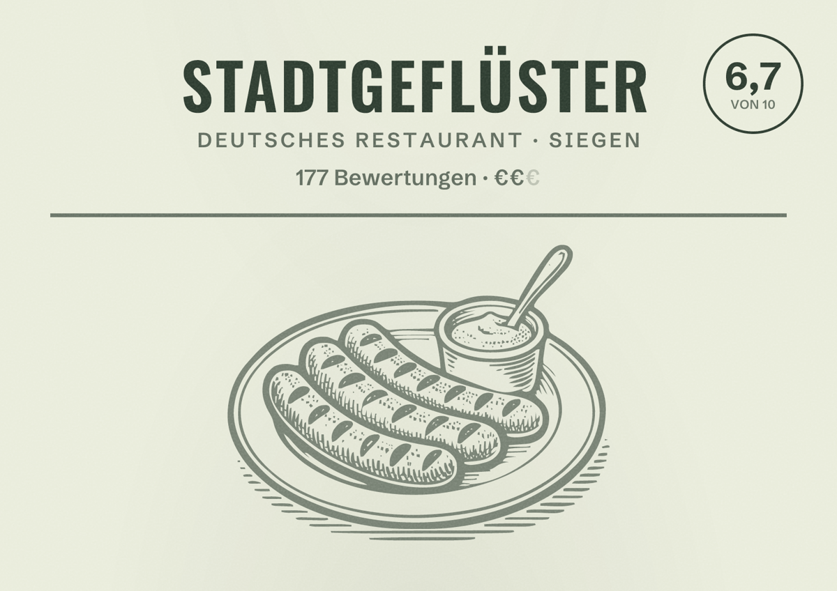 Illustriertes Poster von StadtGeflüster, Deutsches Restaurant in Siegen: Bewertung 6,7 von 10 aus 177 Bewertungen, Preisniveau €€
