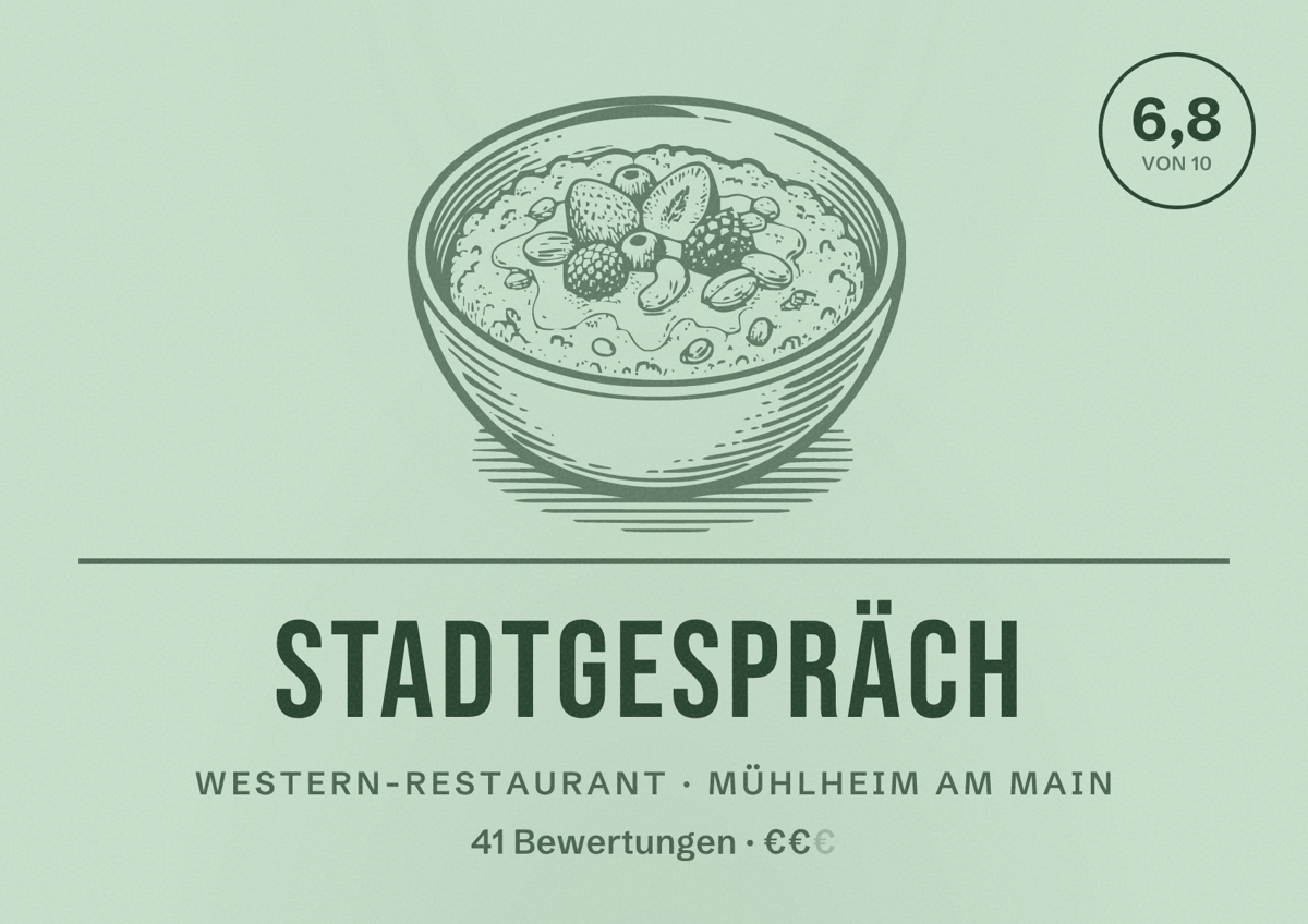 Illustriertes Poster von Stadtgespräch, Western-Restaurant in Mühlheim am Main: Bewertung 6,8 von 10 aus 41 Bewertungen, Preisniveau €€