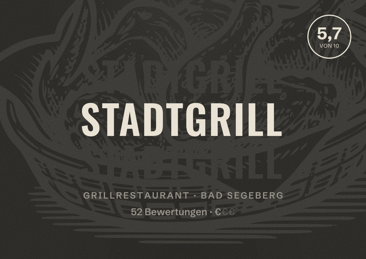 Illustriertes Poster von StadtGrill, Grillrestaurant in Bad Segeberg: Bewertung 5,7 von 10 aus 52 Bewertungen, Preisniveau €