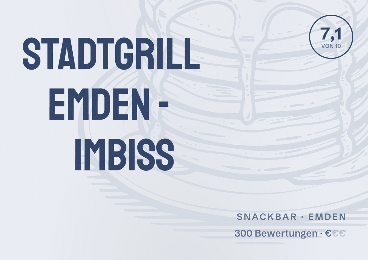 Illustriertes Poster von Stadtgrill Emden - Imbiss, Snackbar in Emden: Bewertung 7,1 von 10 aus 300 Bewertungen, Preisniveau €