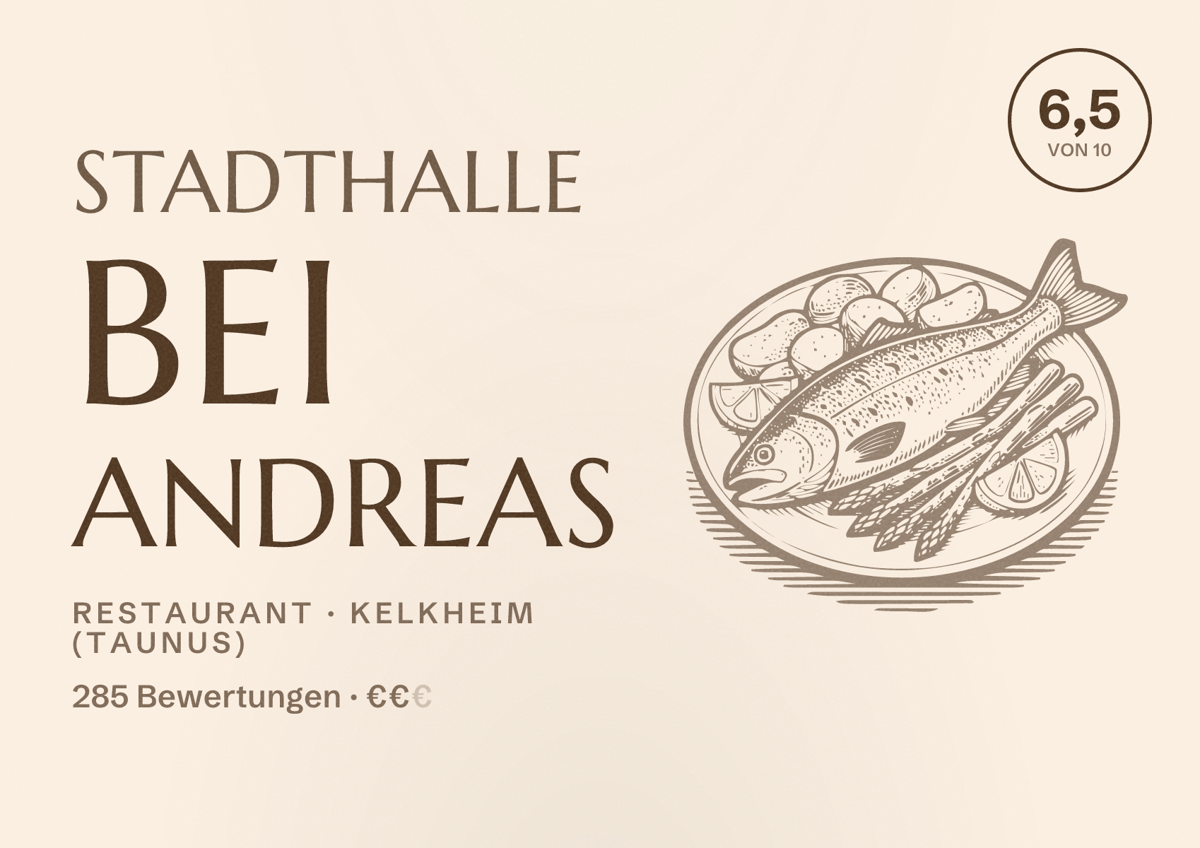Illustriertes Poster von Stadthalle bei Andreas, Restaurant in Kelkheim (Taunus): Bewertung 6,5 von 10 aus 285 Bewertungen, Preisniveau €€