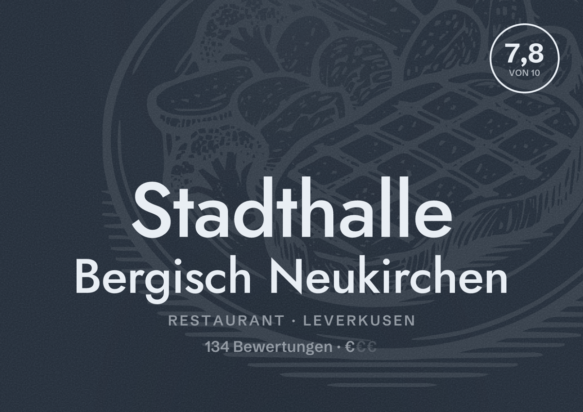 Illustriertes Poster von Stadthalle Bergisch Neukirchen, Restaurant in Leverkusen: Bewertung 7,8 von 10 aus 134 Bewertungen, Preisniveau €