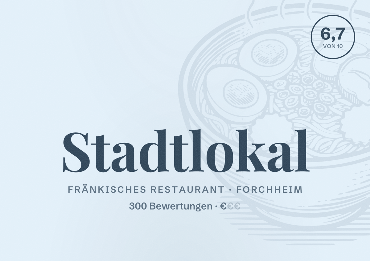 Illustriertes Poster von Stadtlokal, Fränkisches Restaurant in Forchheim: Bewertung 6,7 von 10 aus 300 Bewertungen, Preisniveau €