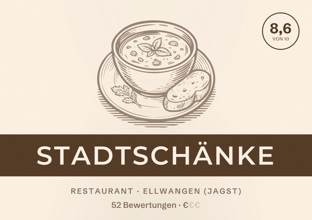 Illustriertes Poster von Stadtschänke, Restaurant in Ellwangen (Jagst): Bewertung 8,6 von 10 aus 52 Bewertungen, Preisniveau €