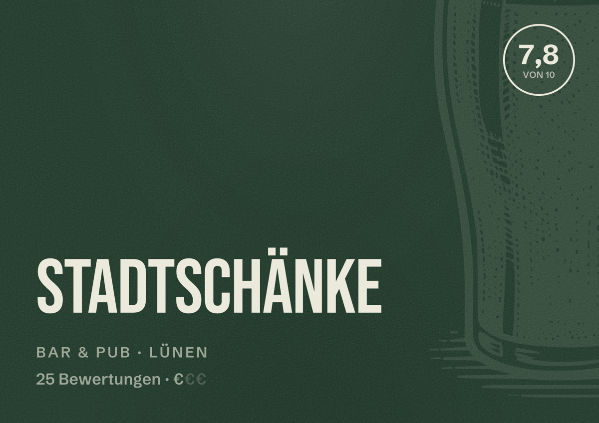 Illustriertes Poster von Stadtschänke, Bar & Pub in Lünen: Bewertung 7,8 von 10 aus 25 Bewertungen, Preisniveau €