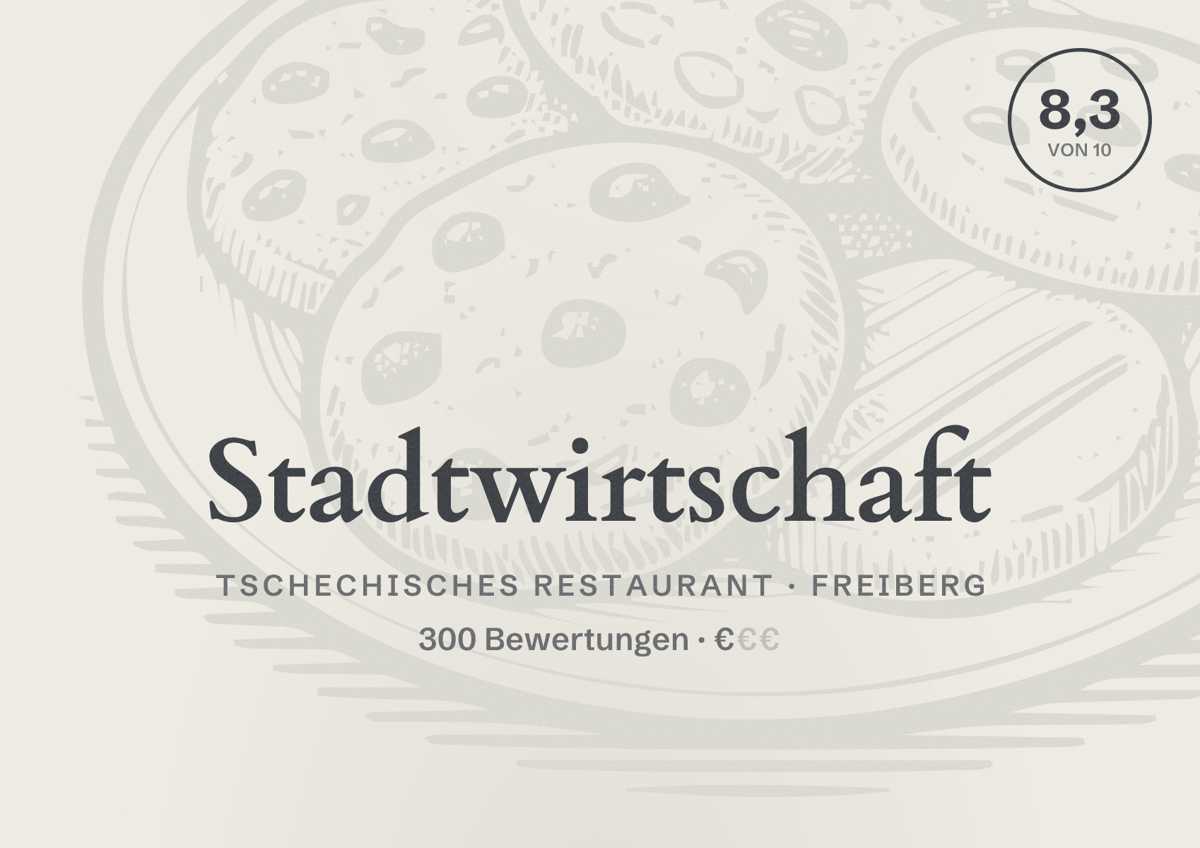 Illustriertes Poster von Stadtwirtschaft, Tschechisches Restaurant in Freiberg: Bewertung 8,3 von 10 aus 300 Bewertungen, Preisniveau €