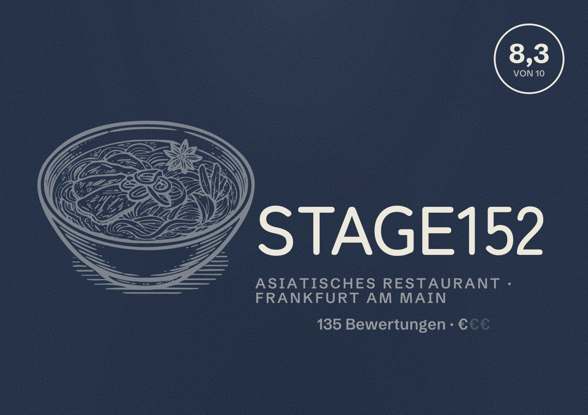 Illustriertes Poster von STAGE152, Asiatisches Restaurant in Frankfurt am Main: Bewertung 8,3 von 10 aus 135 Bewertungen, Preisniveau €