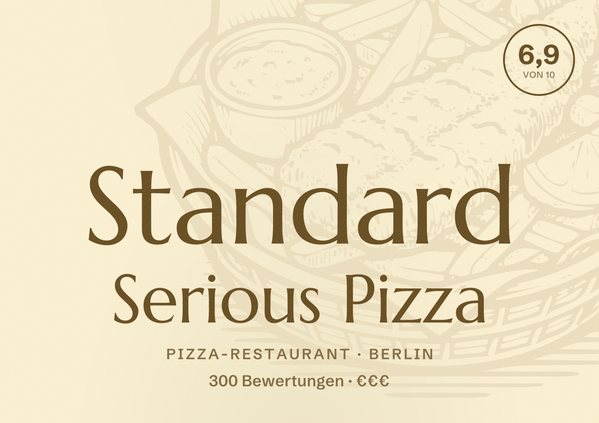 Illustriertes Poster von Standard Serious Pizza, Pizza-Restaurant in Berlin: Bewertung 6,9 von 10 aus 300 Bewertungen, Preisniveau €€€