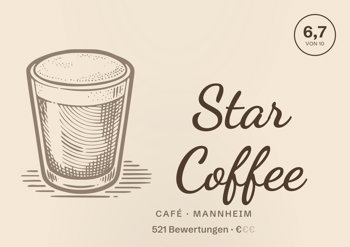 Illustriertes Poster von Star Coffee, Café in Mannheim: Bewertung 6,7 von 10 aus 521 Bewertungen, Preisniveau €