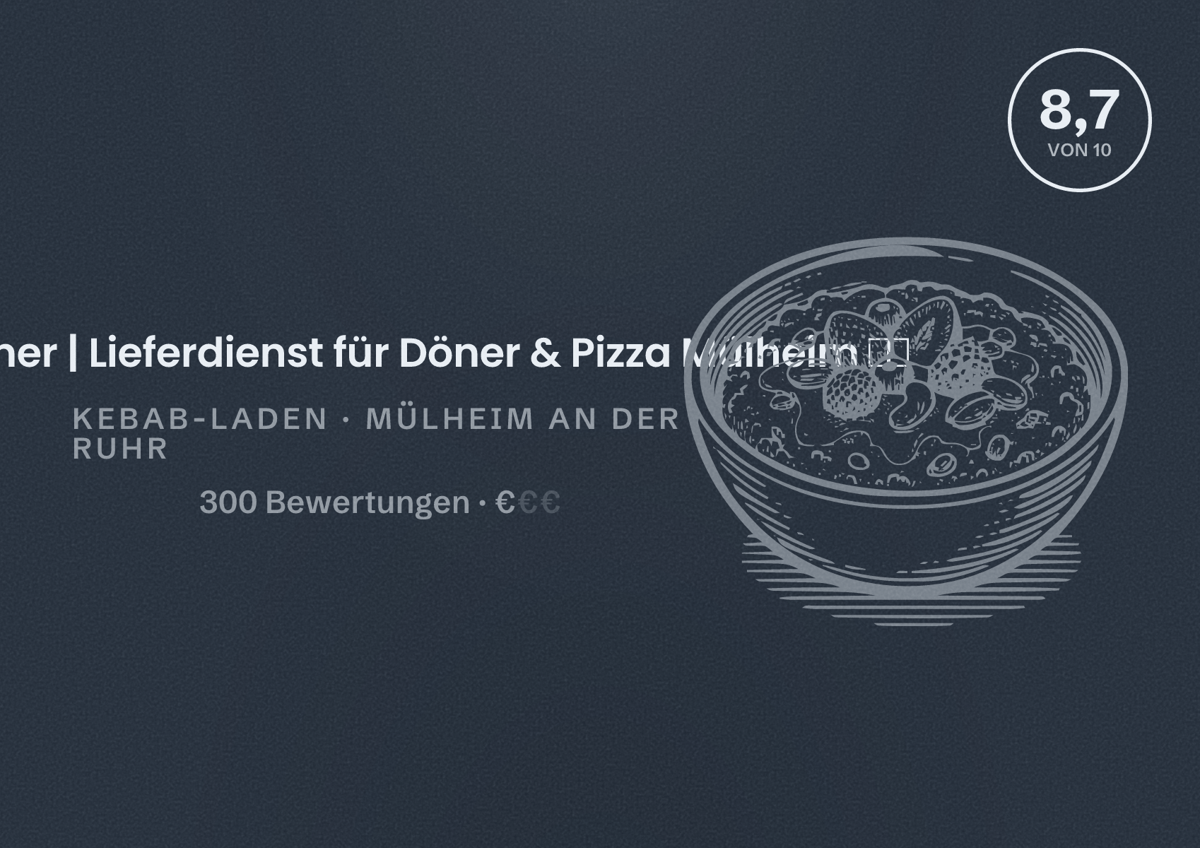 Illustriertes Poster von Star Döner | Lieferdienst für Döner & Pizza Mülheim 🥙🍕, Kebab-Laden in Mülheim an der Ruhr: Bewertung 8,7 von 10 aus 300 Bewertungen, Preisniveau €
