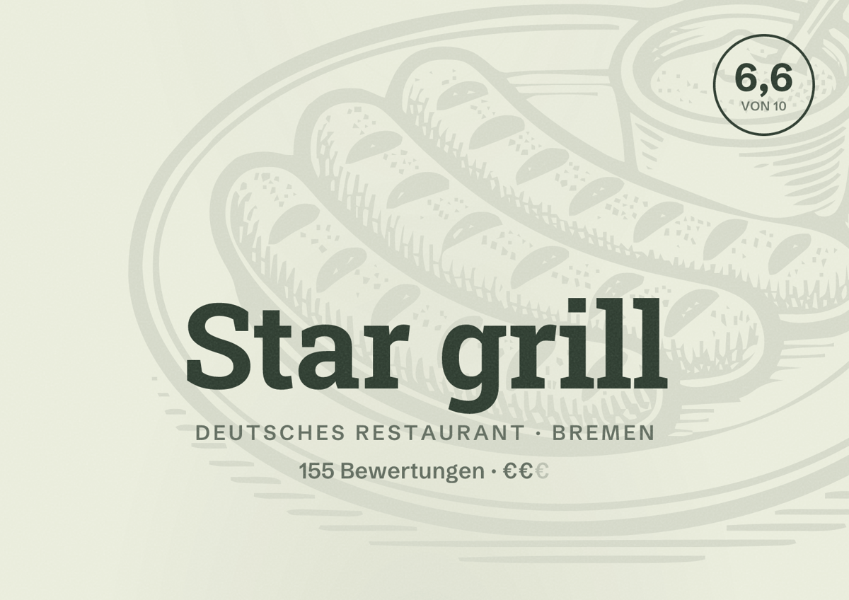 Illustriertes Poster von Star grill, Deutsches Restaurant in Bremen: Bewertung 6,6 von 10 aus 155 Bewertungen, Preisniveau €€