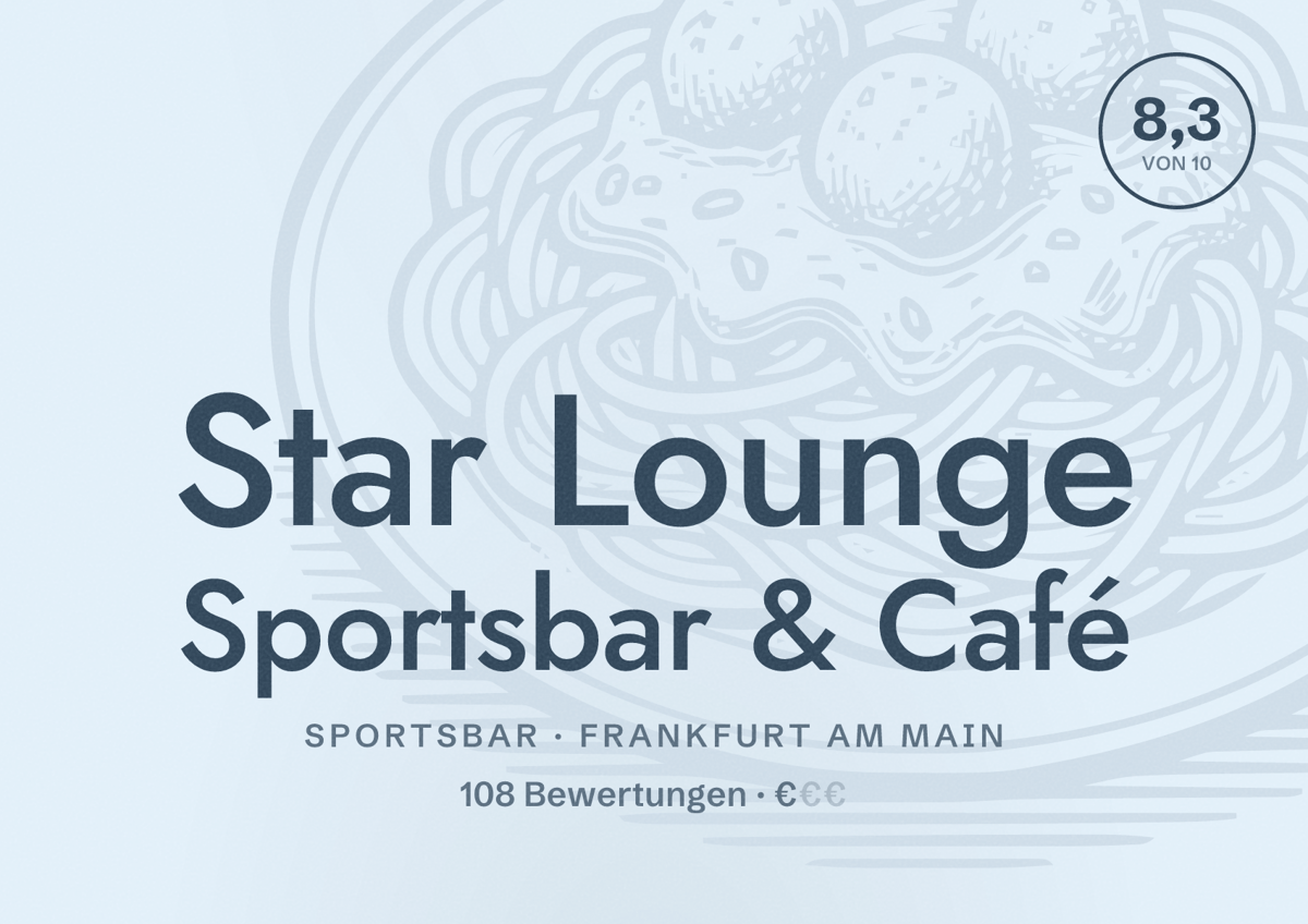 Illustriertes Poster von Star Lounge Sportsbar & Café, Sportsbar in Frankfurt am Main: Bewertung 8,3 von 10 aus 108 Bewertungen, Preisniveau €