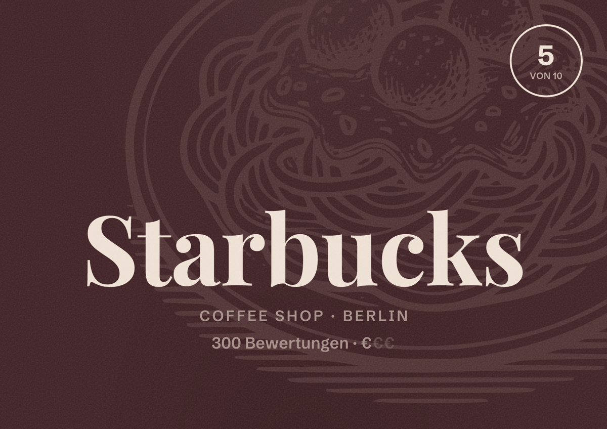Illustriertes Poster von Starbucks, Coffee Shop in Berlin: Bewertung 5,0 von 10 aus 300 Bewertungen, Preisniveau €