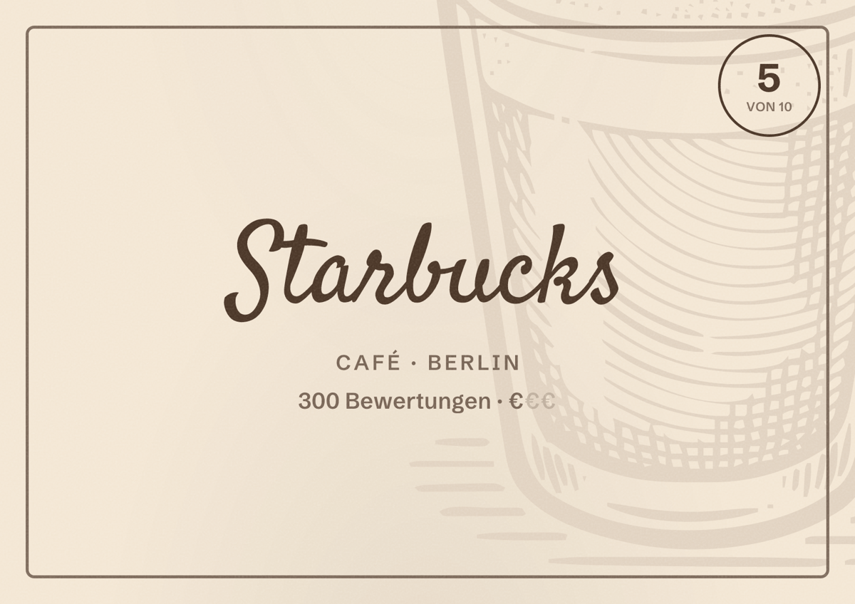 Illustriertes Poster von Starbucks, Café in Berlin: Bewertung 5 von 10 aus 300 Bewertungen, Preisniveau €