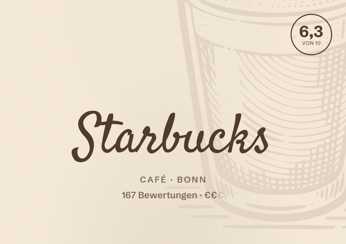 Illustriertes Poster von Starbucks, Café in Bonn: Bewertung 6,3 von 10 aus 167 Bewertungen, Preisniveau €€