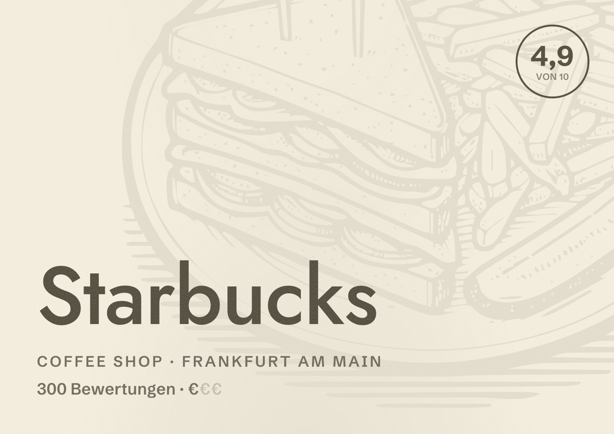 Illustriertes Poster von Starbucks, Coffee Shop in Frankfurt am Main: Bewertung 4,9 von 10 aus 300 Bewertungen, Preisniveau €