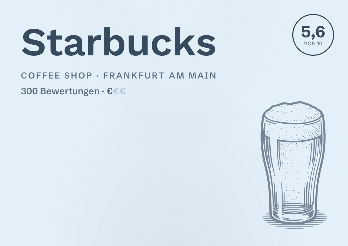Illustriertes Poster von Starbucks, Coffee Shop in Frankfurt am Main: Bewertung 5,6 von 10 aus 300 Bewertungen, Preisniveau €