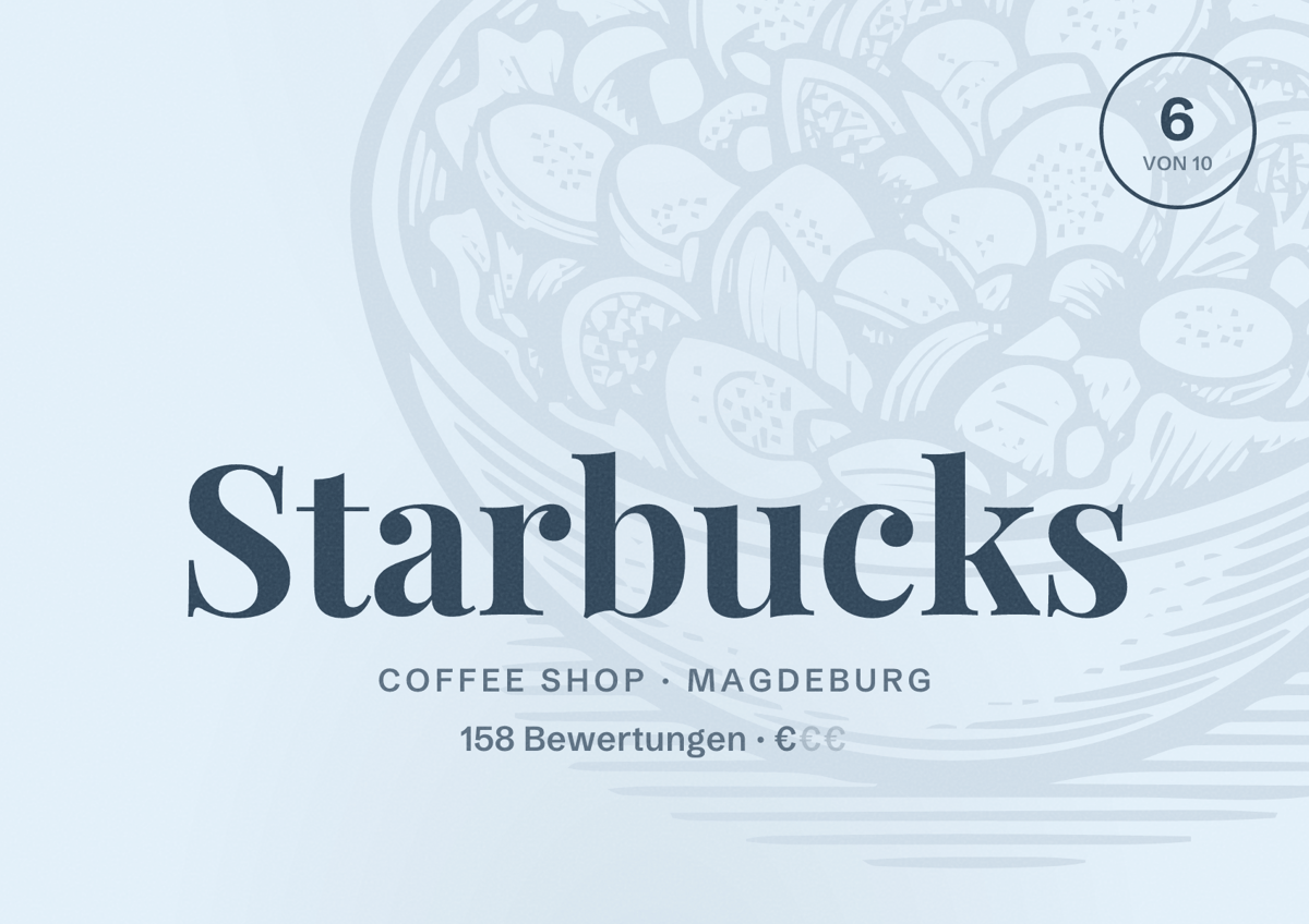 Illustriertes Poster von Starbucks, Coffee Shop in Magdeburg: Bewertung 6,0 von 10 aus 158 Bewertungen, Preisniveau €