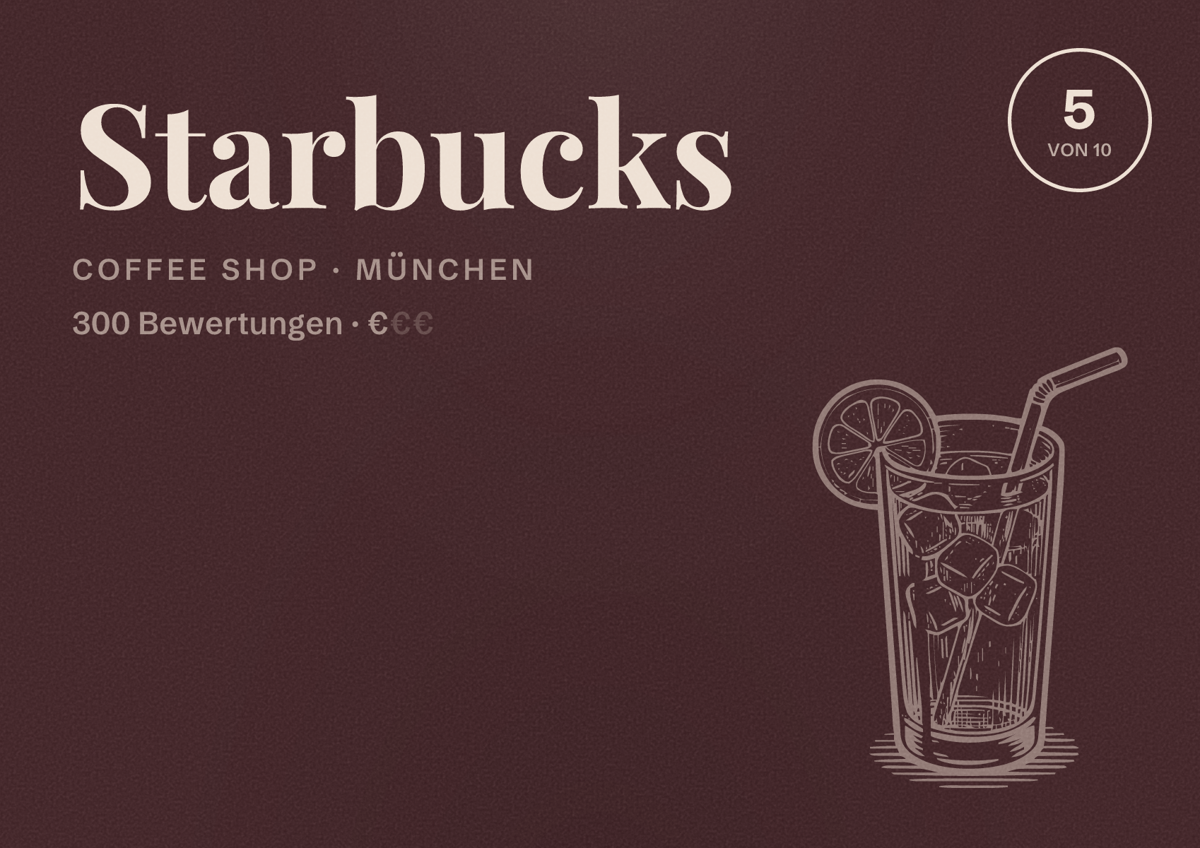 Illustriertes Poster von Starbucks, Coffee Shop in München: Bewertung 5,0 von 10 aus 300 Bewertungen, Preisniveau €