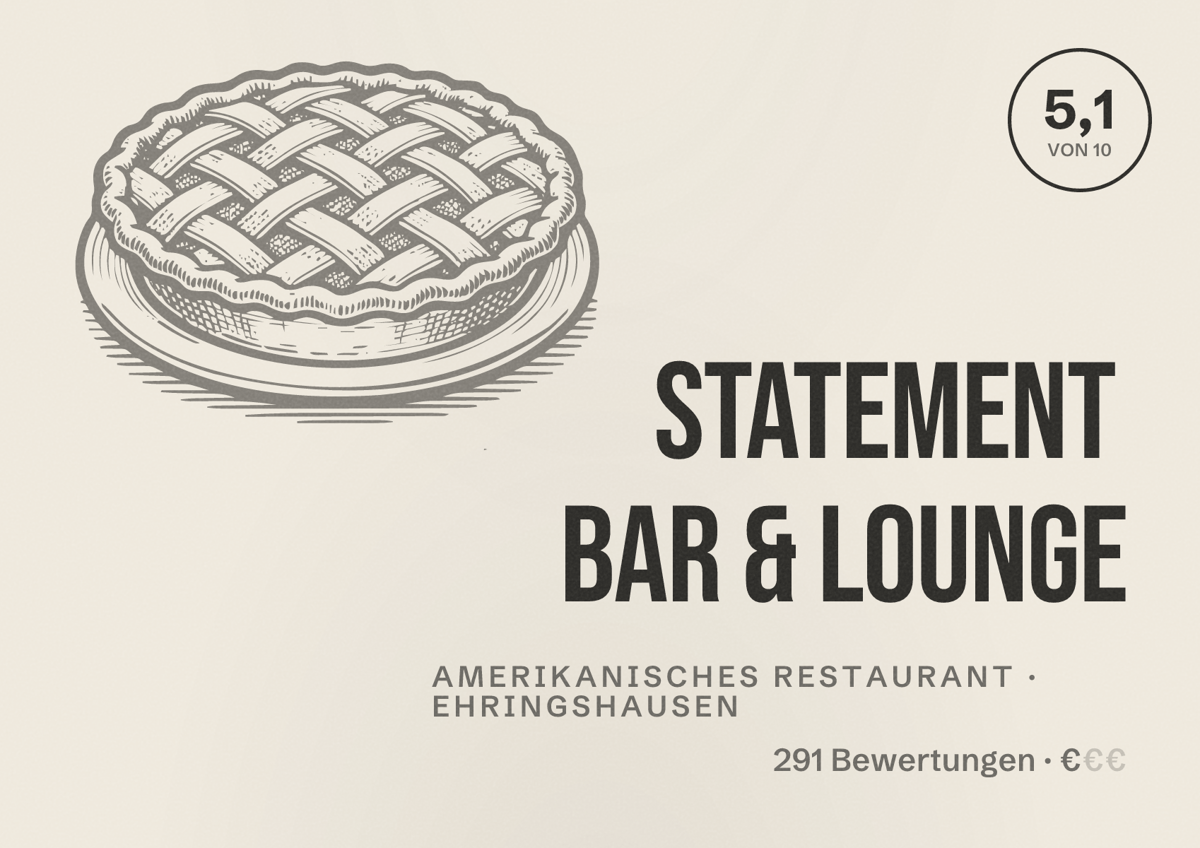 Illustriertes Poster von Statement Bar & Lounge, Amerikanisches Restaurant in Ehringshausen: Bewertung 5,1 von 10 aus 291 Bewertungen, Preisniveau €