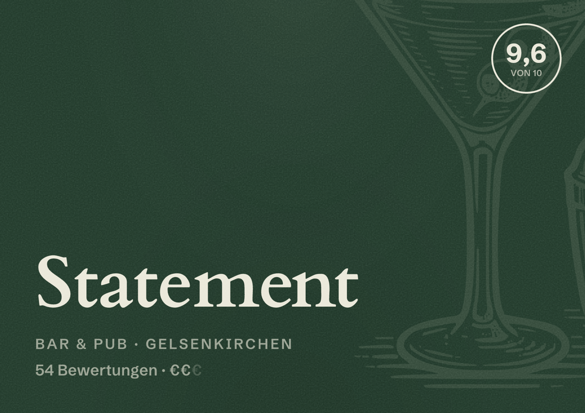 Illustriertes Poster von Statement, Bar & Pub in Gelsenkirchen: Bewertung 9,6 von 10 aus 54 Bewertungen, Preisniveau €€