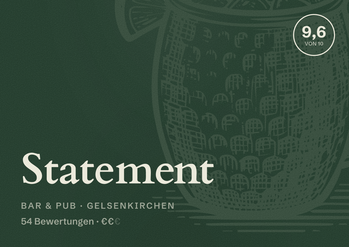 Illustriertes Poster von Statement, Bar & Pub in Gelsenkirchen: Bewertung 9,6 von 10 aus 54 Bewertungen, Preisniveau €€