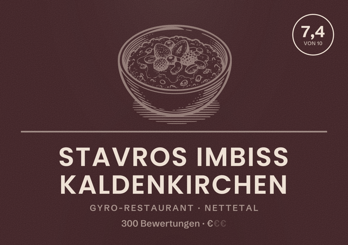 Illustriertes Poster von Stavros Imbiss Kaldenkirchen, Gyro-Restaurant in Nettetal: Bewertung 7,4 von 10 aus 300 Bewertungen, Preisniveau €