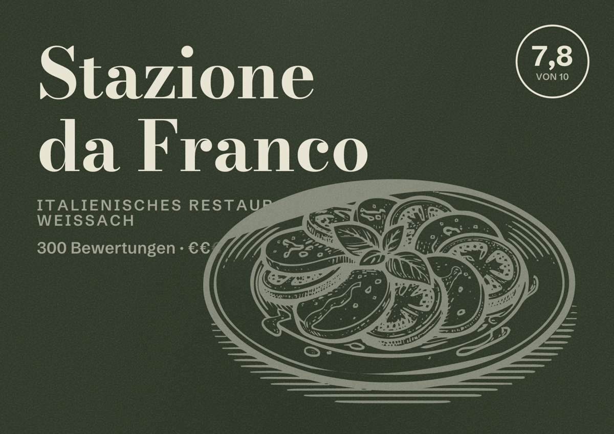 Illustriertes Poster von Stazione da Franco, Italienisches Restaurant in Weissach: Bewertung 7,8 von 10 aus 300 Bewertungen, Preisniveau €€