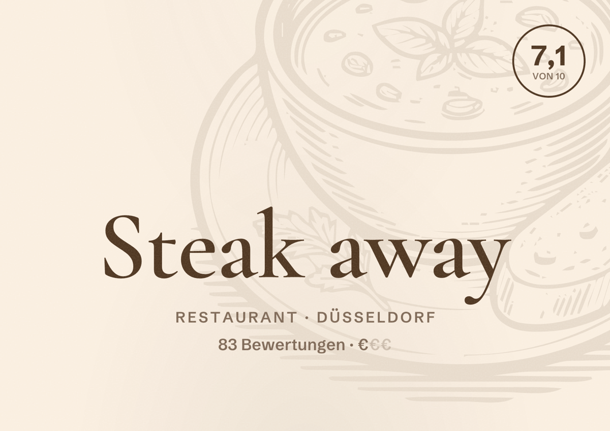 Illustriertes Poster von Steak away, Restaurant in Düsseldorf: Bewertung 7,1 von 10 aus 83 Bewertungen, Preisniveau €