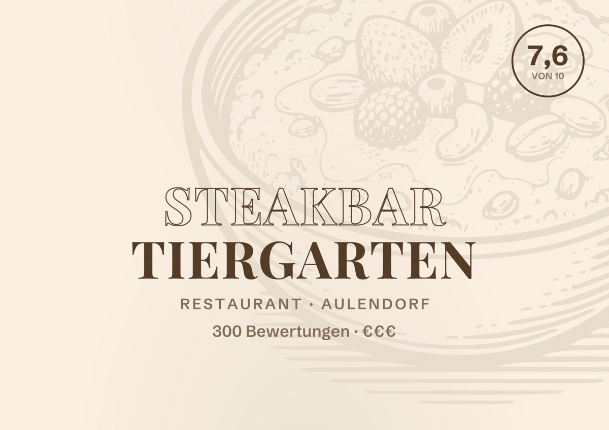 Illustriertes Poster von Steakbar Tiergarten, Restaurant in Aulendorf: Bewertung 7,6 von 10 aus 300 Bewertungen, Preisniveau €€€