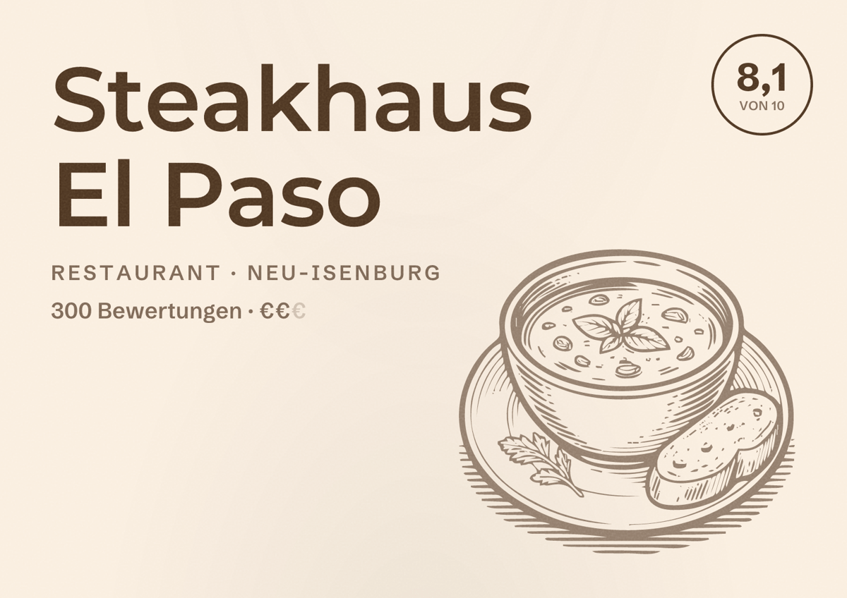 Illustriertes Poster von Steakhaus El Paso, Restaurant in Neu-Isenburg: Bewertung 8,1 von 10 aus 300 Bewertungen, Preisniveau €€