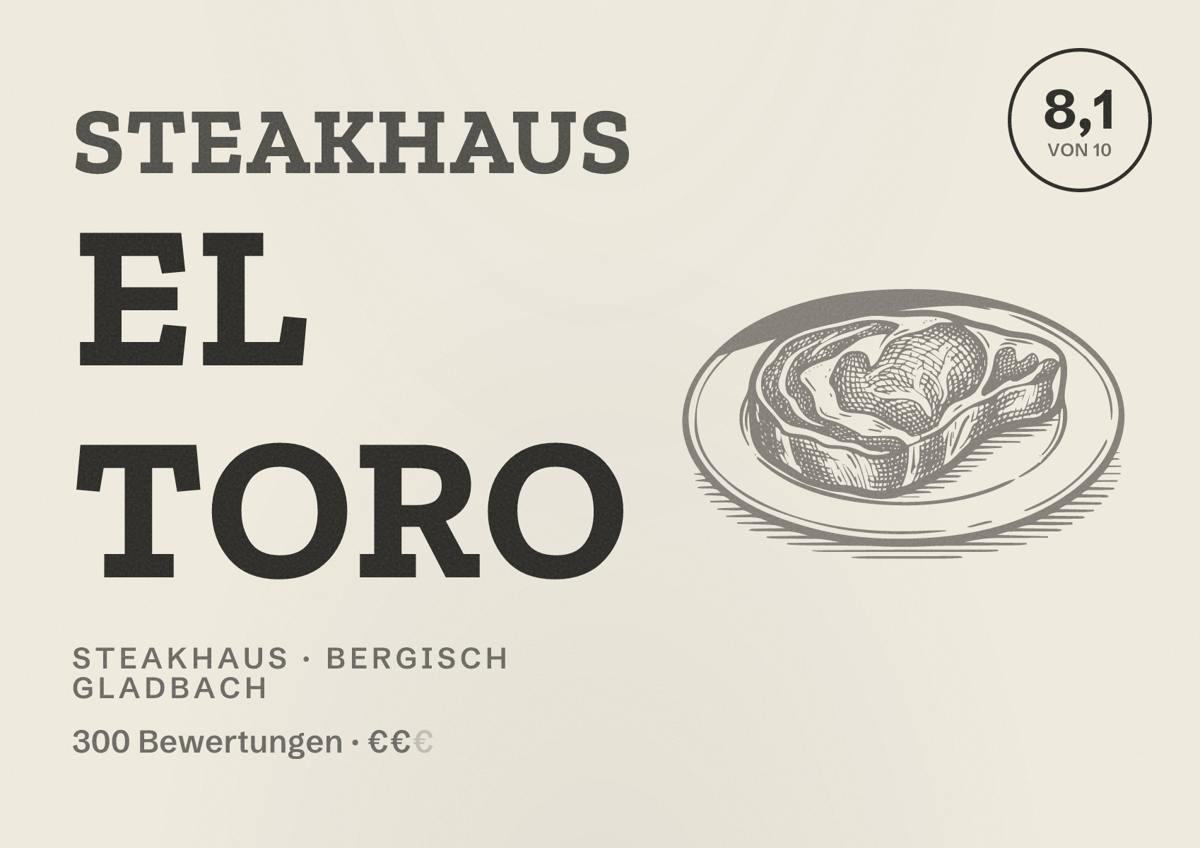 Illustriertes Poster von Steakhaus El Toro, Steakhaus in Bergisch Gladbach: Bewertung 8,1 von 10 aus 300 Bewertungen, Preisniveau €€