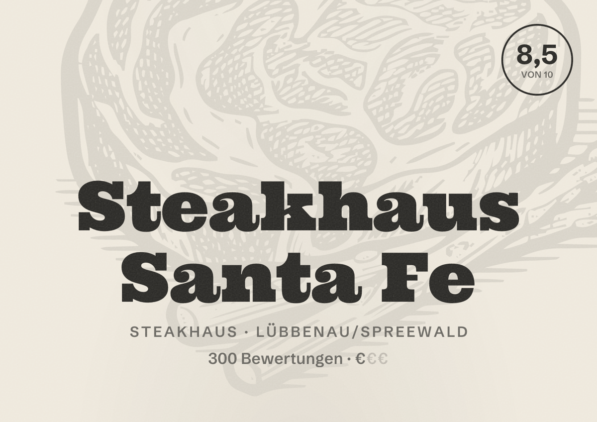 Illustriertes Poster von Steakhaus Santa Fe, Steakhaus in Lübbenau/Spreewald: Bewertung 8,5 von 10 aus 300 Bewertungen, Preisniveau €