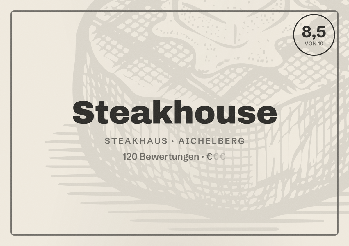 Illustriertes Poster von Steakhouse, Steakhaus in Aichelberg: Bewertung 8,5 von 10 aus 120 Bewertungen, Preisniveau €