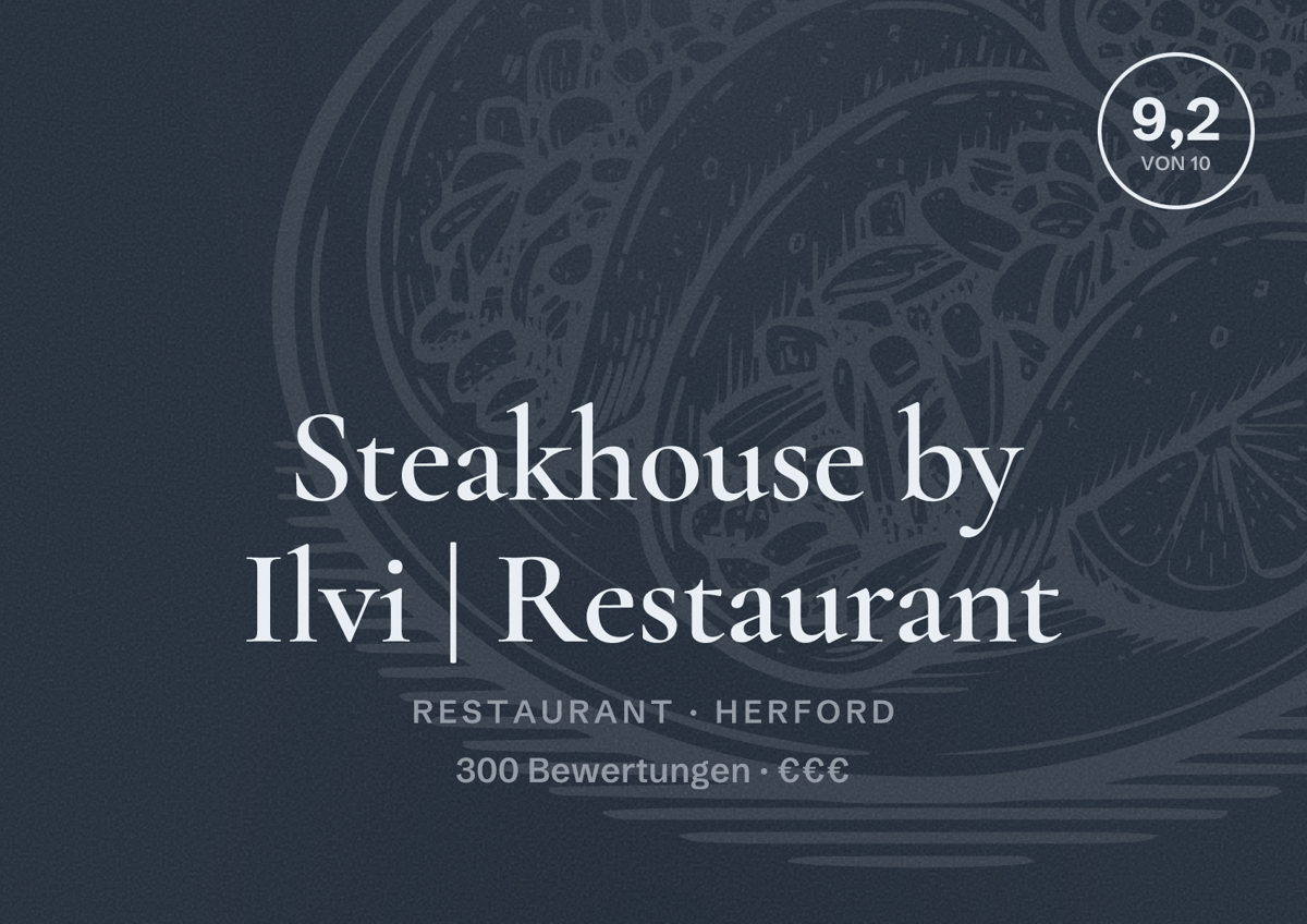 Illustriertes Poster von Steakhouse by Ilvi | Restaurant, Restaurant in Herford: Bewertung 9,2 von 10 aus 300 Bewertungen, Preisniveau €€€