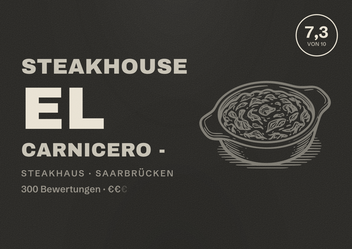 Illustriertes Poster von Steakhouse El Carnicero -, Steakhaus in Saarbrücken: Bewertung 7,3 von 10 aus 300 Bewertungen, Preisniveau €€