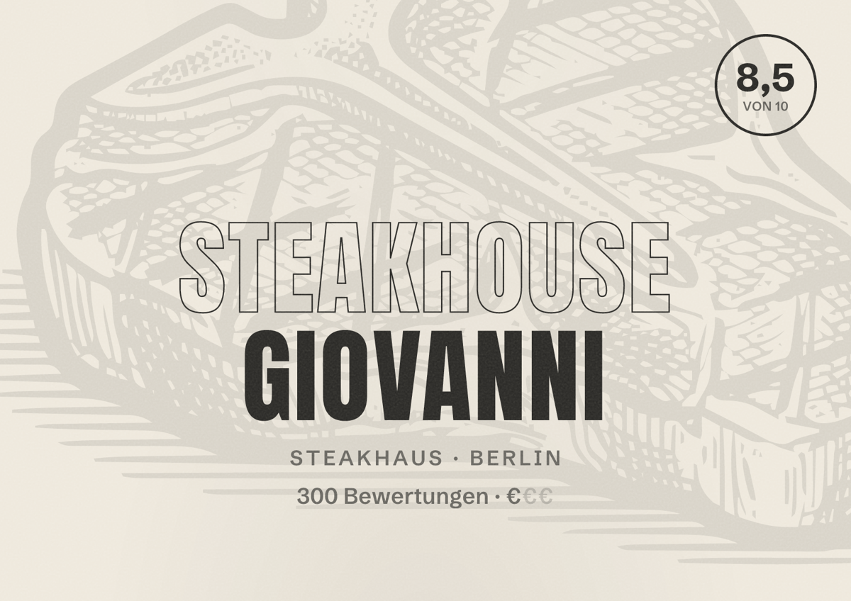 Illustriertes Poster von Steakhouse Giovanni, Steakhaus in Berlin: Bewertung 8,5 von 10 aus 300 Bewertungen, Preisniveau €