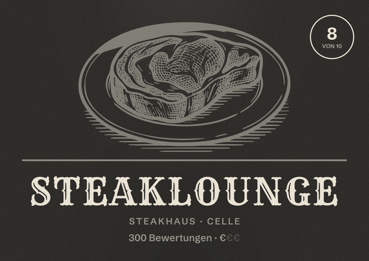 Illustriertes Poster von SteakLounge, Steakhaus in Celle: Bewertung 8 von 10 aus 300 Bewertungen, Preisniveau €
