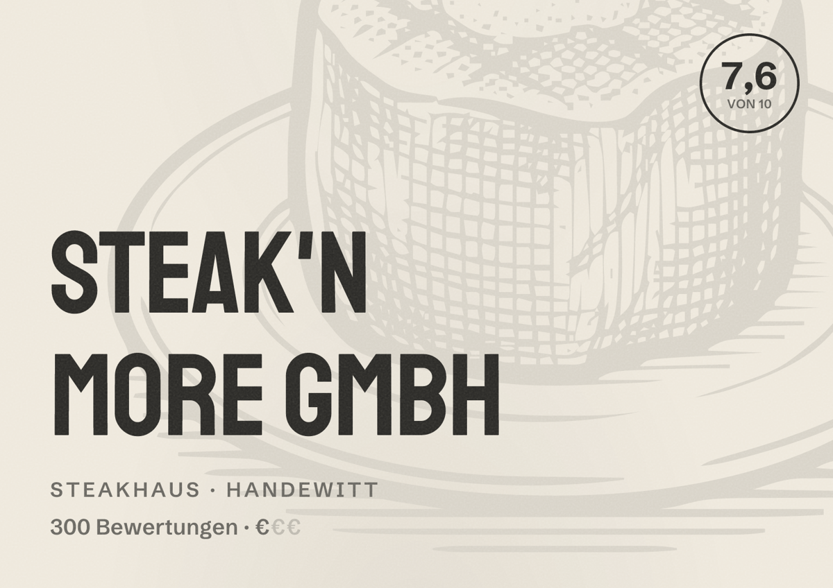 Illustriertes Poster von Steak'n more GmbH, Steakhaus in Handewitt: Bewertung 7,6 von 10 aus 300 Bewertungen, Preisniveau €