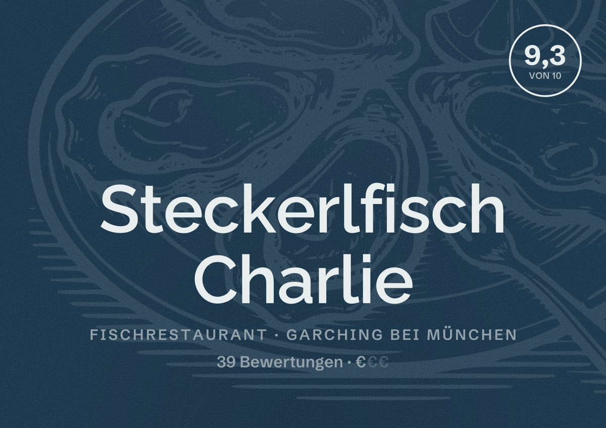 Illustriertes Poster von Steckerlfisch Charlie, Fischrestaurant in Garching bei München: Bewertung 9,3 von 10 aus 39 Bewertungen, Preisniveau €