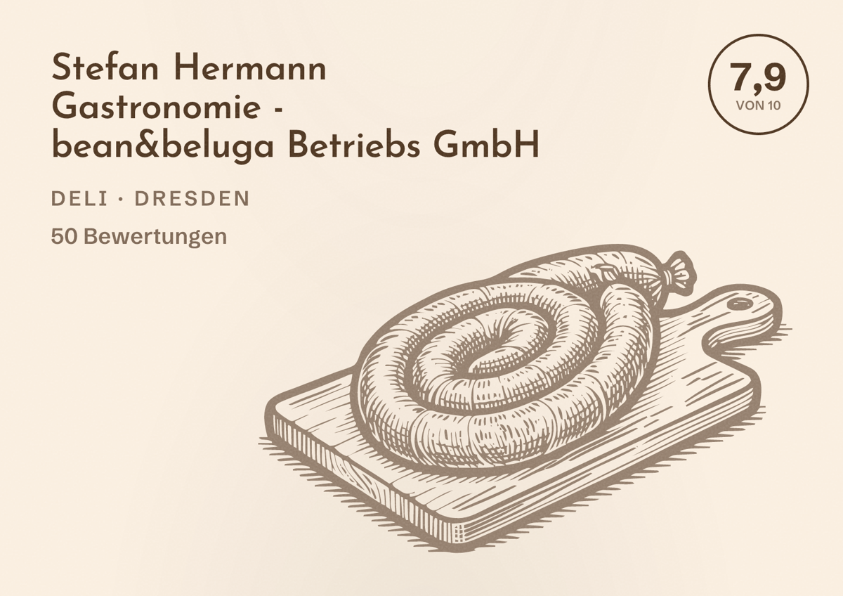 Illustriertes Poster von Stefan Hermann Gastronomie - bean&beluga Betriebs GmbH, Deli in Dresden: Bewertung 7,9 von 10 aus 50 Bewertungen