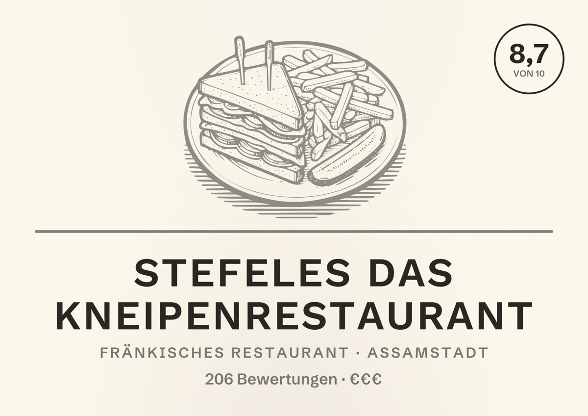 Illustriertes Poster von Stefeles Das Kneipenrestaurant, Fränkisches Restaurant in Assamstadt: Bewertung 8,7 von 10 aus 206 Bewertungen, Preisniveau €€€