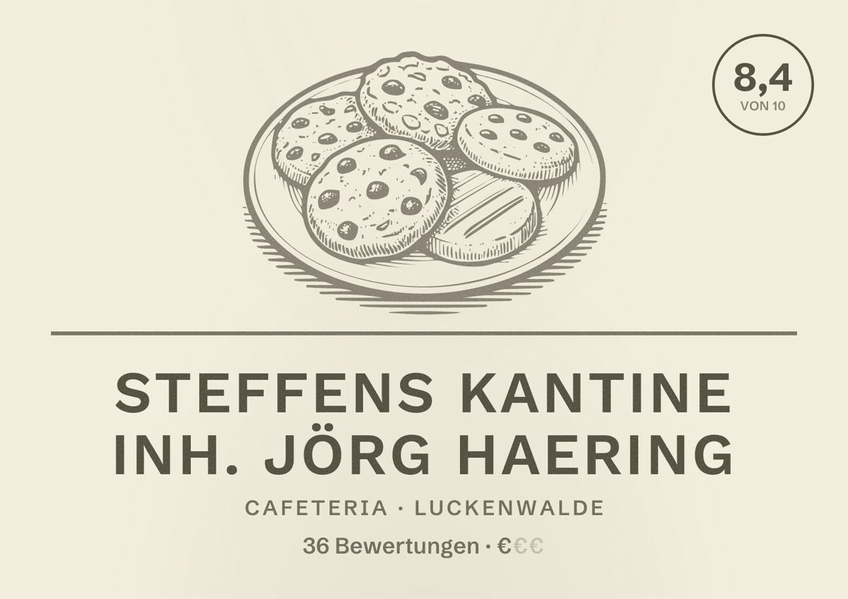 Illustriertes Poster von Steffens Kantine Inh. Jörg Haering, Cafeteria in Luckenwalde: Bewertung 8,4 von 10 aus 36 Bewertungen, Preisniveau €