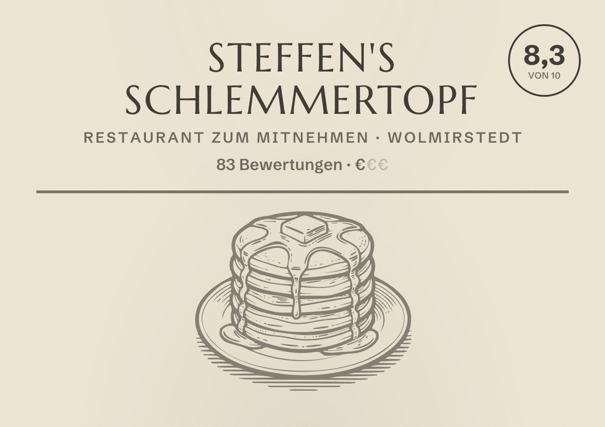 Illustriertes Poster von Steffen's Schlemmertopf, Restaurant zum Mitnehmen in Wolmirstedt: Bewertung 8,3 von 10 aus 83 Bewertungen, Preisniveau €