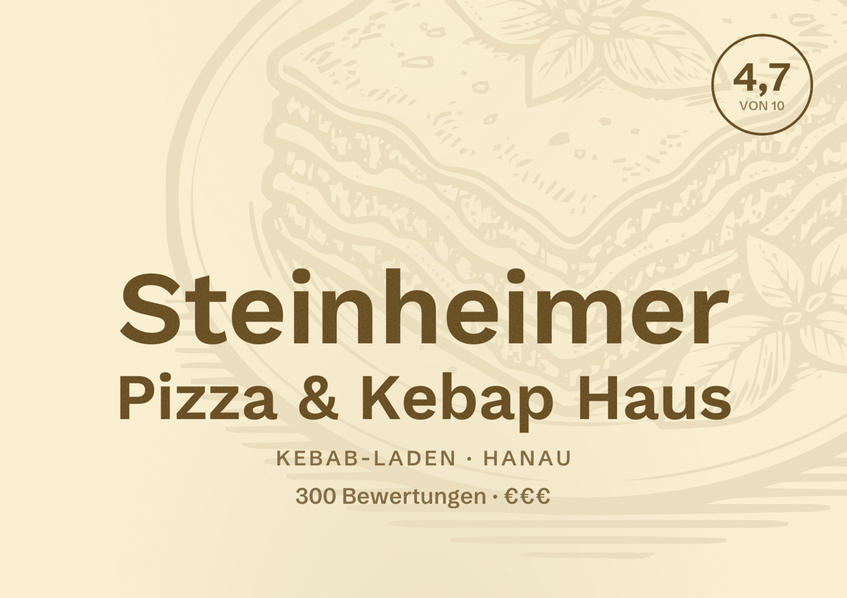 Illustriertes Poster von Steinheimer Pizza & Kebap Haus, Kebab-Laden in Hanau: Bewertung 4,7 von 10 aus 300 Bewertungen, Preisniveau €€€