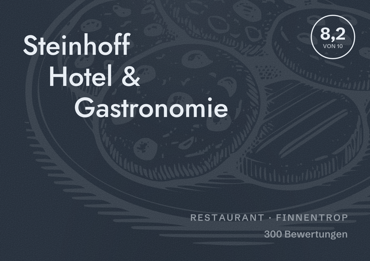 Illustriertes Poster von Steinhoff Hotel & Gastronomie, Restaurant in Finnentrop: Bewertung 8,2 von 10 aus 300 Bewertungen