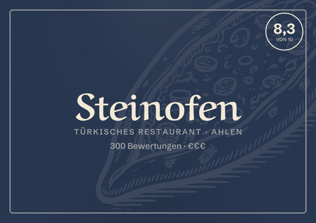 Illustriertes Poster von Steinofen, Türkisches Restaurant in Ahlen: Bewertung 8,3 von 10 aus 300 Bewertungen, Preisniveau €€€